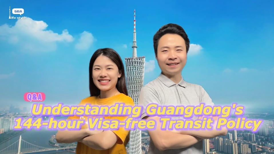 Travel China: so easy!｜Understanding Guangdong’s 144-hour visa-free transit policy