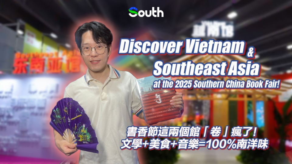 Discover Vietnam & Southeast Asia at the 2025 Southern China Book Fair