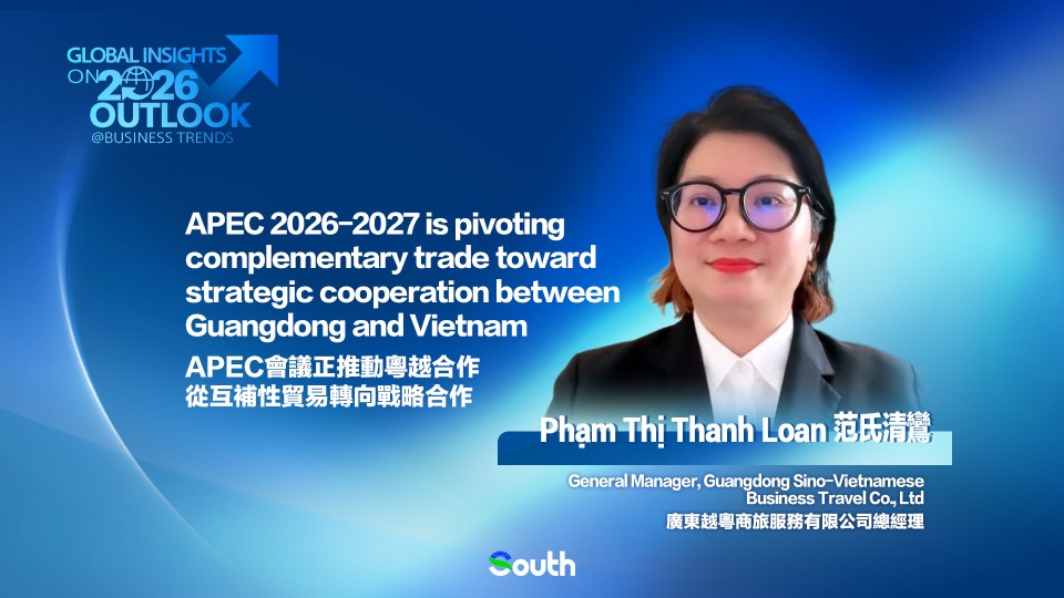 From Shenzhen to Phu Quoc: APEC's back-to-back hosts forge closer Guangdong-Vietnam trade ties