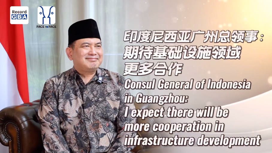 FaceToFace | Ben Perkasa Drajat, Consul General of Indonesia in Guangzhou: Indonesia plans visa exemption for Chinese tourists