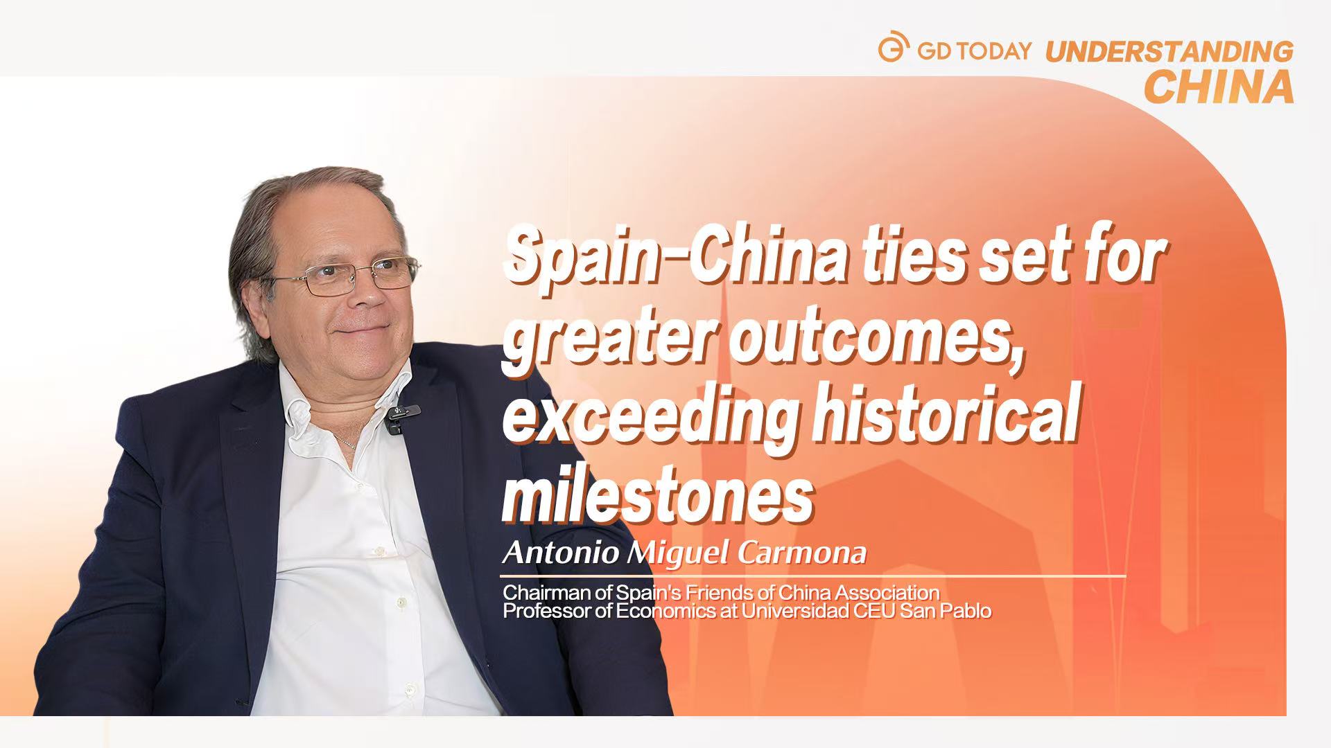 Spain-China ties set for greater outcomes, exceeding historical milestones: Spain-China group chief