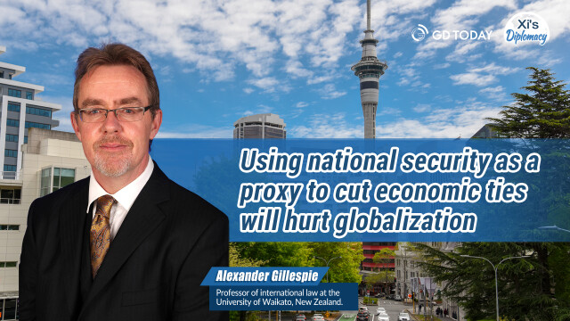 Using national security as a proxy to cut economic ties will hurt globalization :New Zealand professor