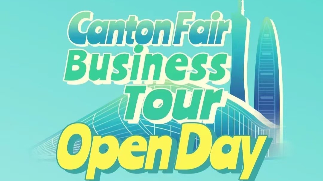 Let’s go! Canton Fair Business Tour amazes international guests with modern technology and beautiful sceneries