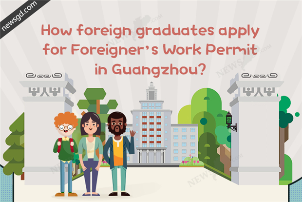 How Intl. students apply for Foreigner’s Work Permit in Guangzhou?