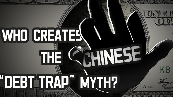 Who creates the Chinese “debt trap” myth?
