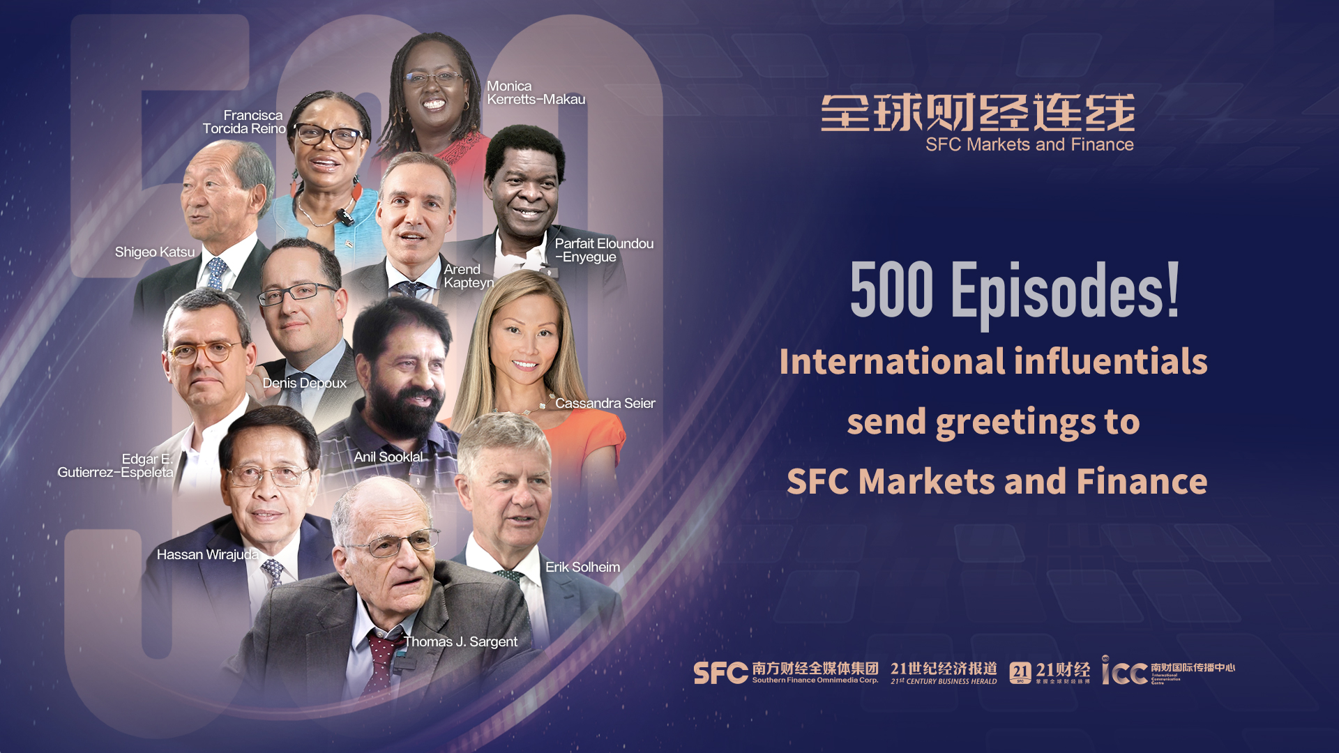 500 Episodes! International influentials send greetings to SFC Markets and Finance