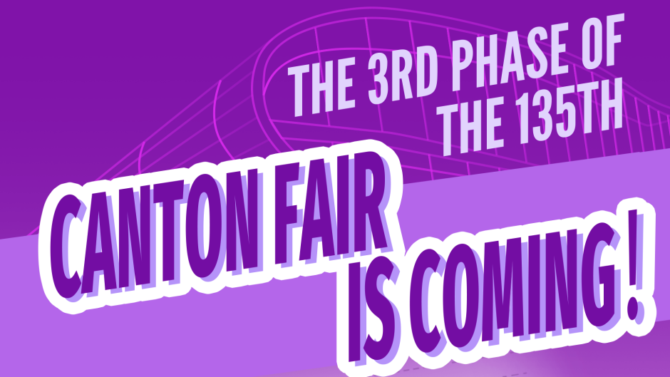 Full list of products & layout of 135th Canton Fair, Phase 3