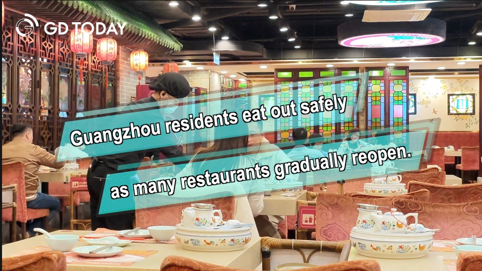 Guangzhou residents eat out safely as many restaurants gradually reopen