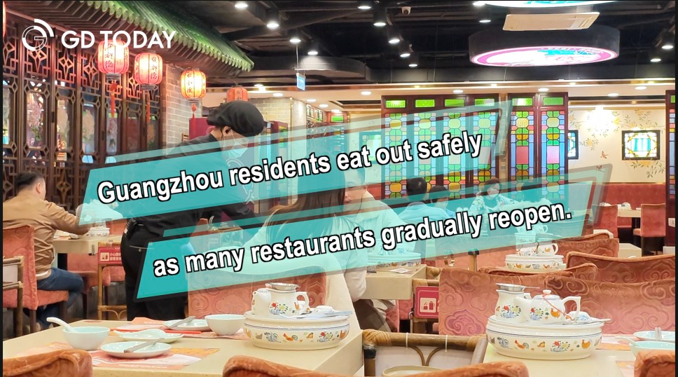 Guangzhou residents eat out safely as many restaurants gradually reopen Guangzhou residents eat out safely as many restaurants gradually reopen