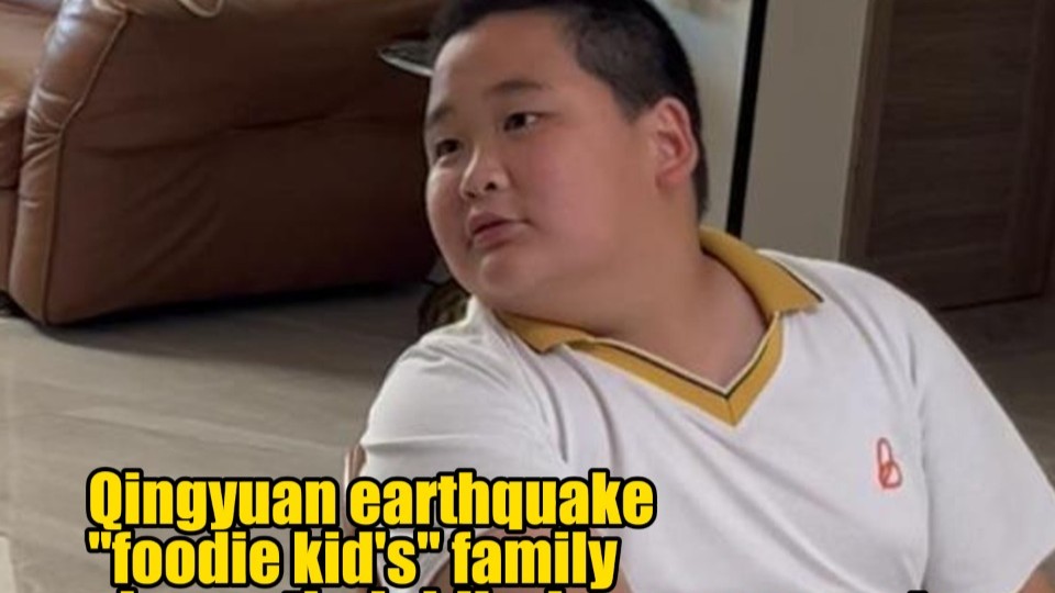 Qingyuan earthquake "foodie kid's" family shares their hilarious escape story