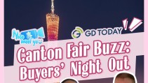 Canton Fair Buzz: Buyers' Night out