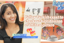 Follow Turkish expat to check out kaleidoscope of Chinese culture