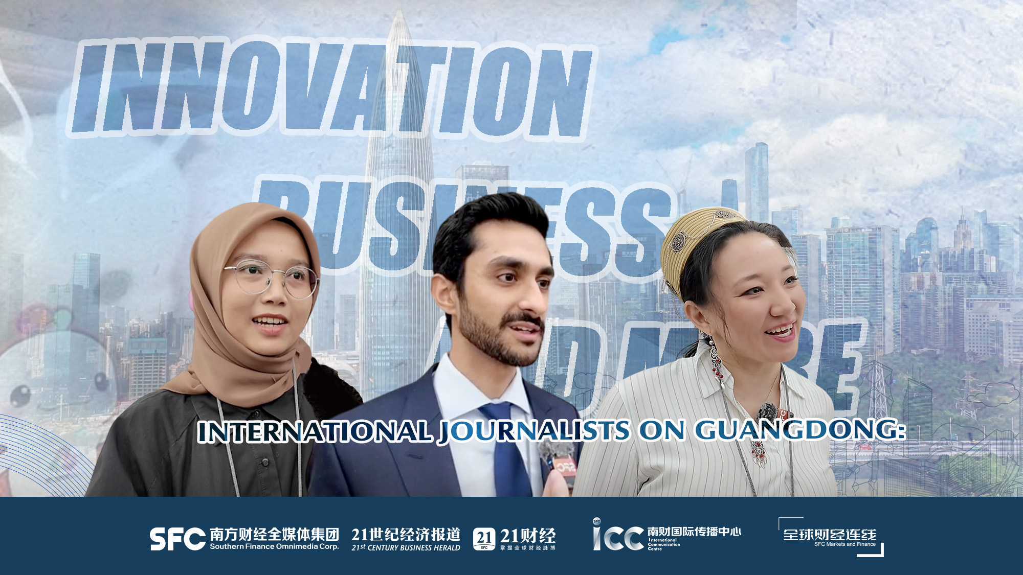 Global Echoes on China｜International journalists on Guangdong: innovation, business and more
