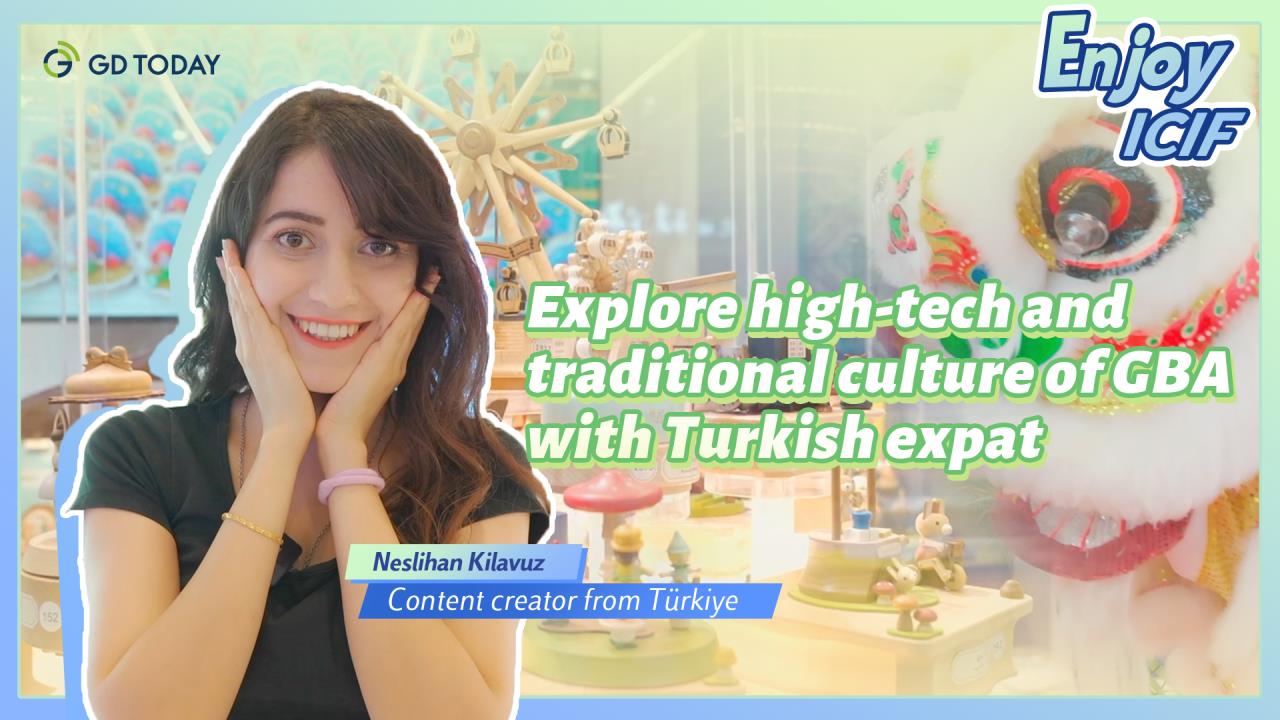 Explore high-tech and traditional culture of GBA with Turkish expat