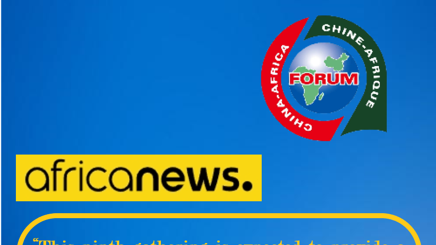 Africanews: This gathering is expected to provide a framework for navigating China’s evolving strategic partnership with the continent in the post-COVID era