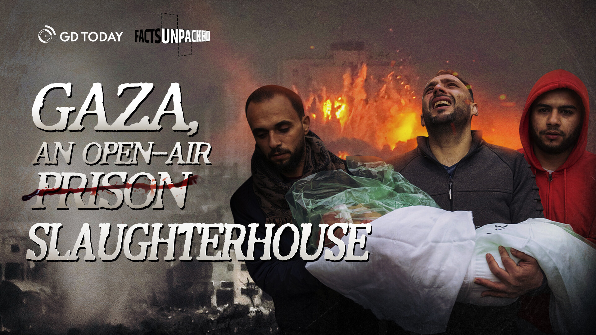 Facts Unpacked | Gaza, from open-air prison to slaughterhouse