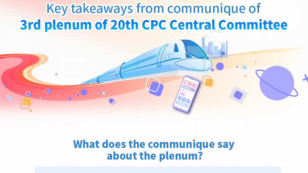 Graphics: Key takeaways from the 3rd plenum of the 20th CPC Central Committee communique