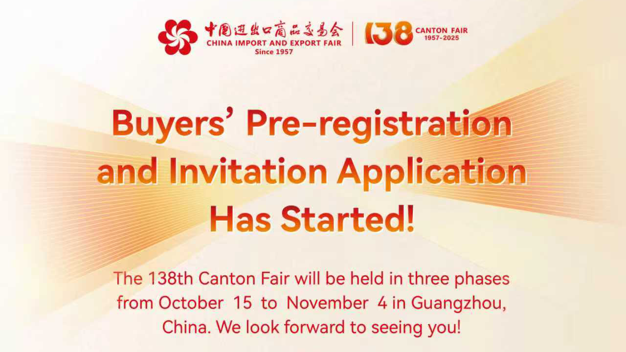 Buyers' pre-registration and invitation application for 138th Canton Fair have started