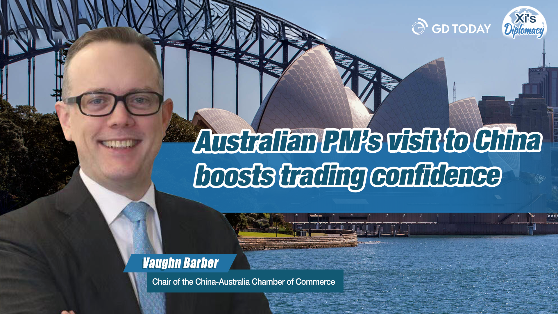 ​Australian PM's visit to China boosts trading confidence: Chair of AustCham China