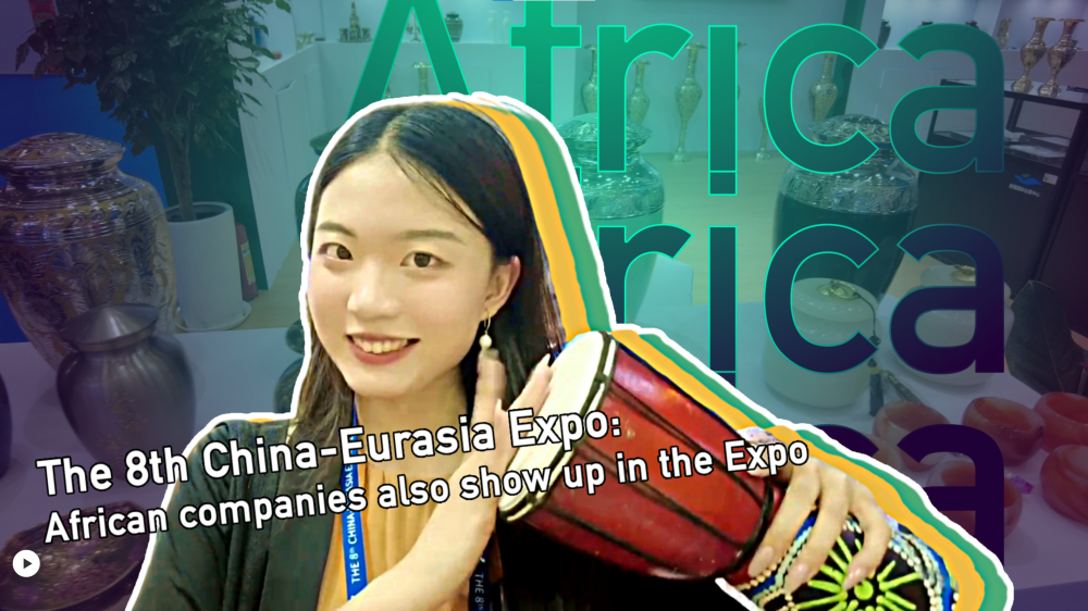 SFC Markets and Finance | The 8th China-Eurasia Expo: African companies also show up in the Expo