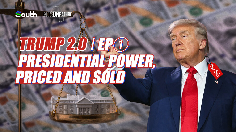 Trump 2.0: Presidential power, priced and sold | EP①