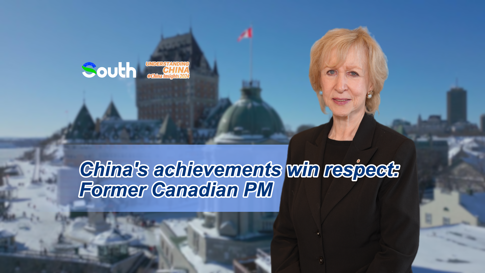 China's achievements win respect: Former Canadian PM