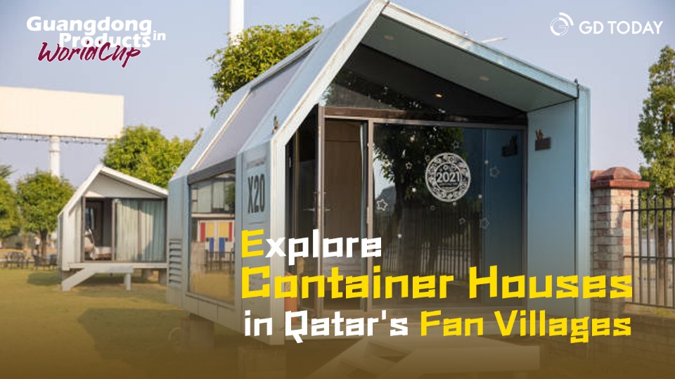 Explore Guangdong-made container houses in Qatar's Fan Villages