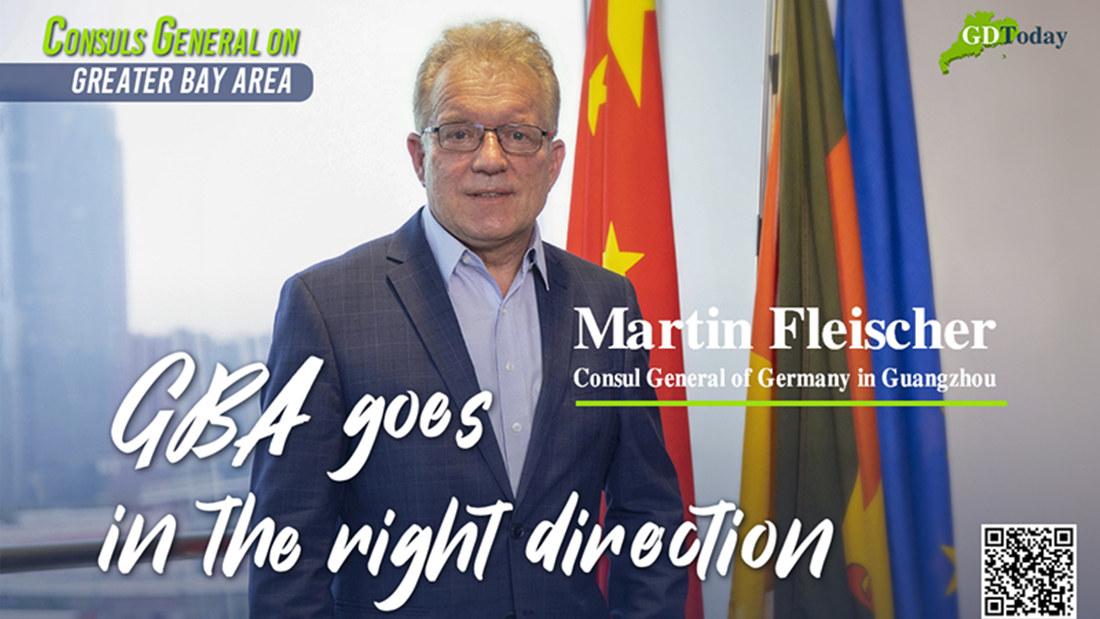 GBA goes in the right direction: Martin Fleischer, Consul General of Germany in Guangzhou