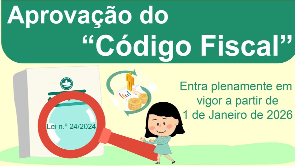 Aprovação do Código Fiscal Entra plenamente em vigor a partir de 1 de Janeiro de 2026